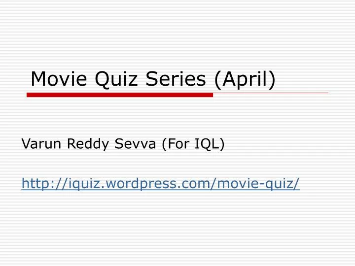 movie quiz series april