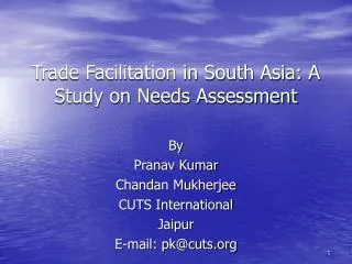 Trade Facilitation in South Asia: A Study on Needs Assessment