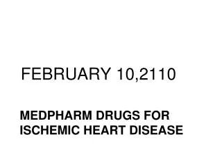 MEDPHARM DRUGS FOR ISCHEMIC HEART DISEASE