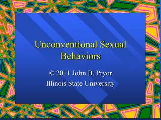 Unconventional Sexual Behaviors