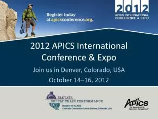 2012 APICS International Conference &amp; Expo