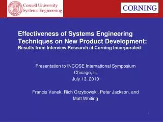 Effectiveness of Systems Engineering Techniques on New Product Development: Results from Interview Research at Corning I