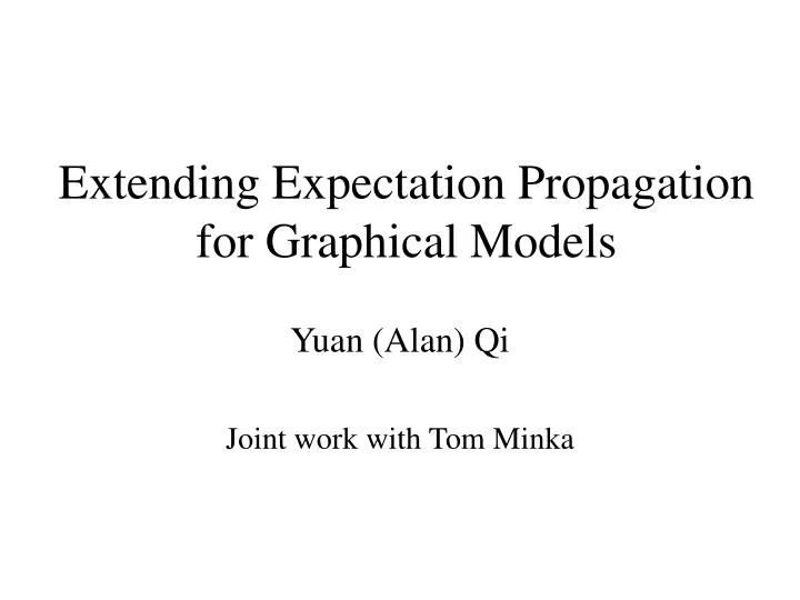extending expectation propagation for graphical models