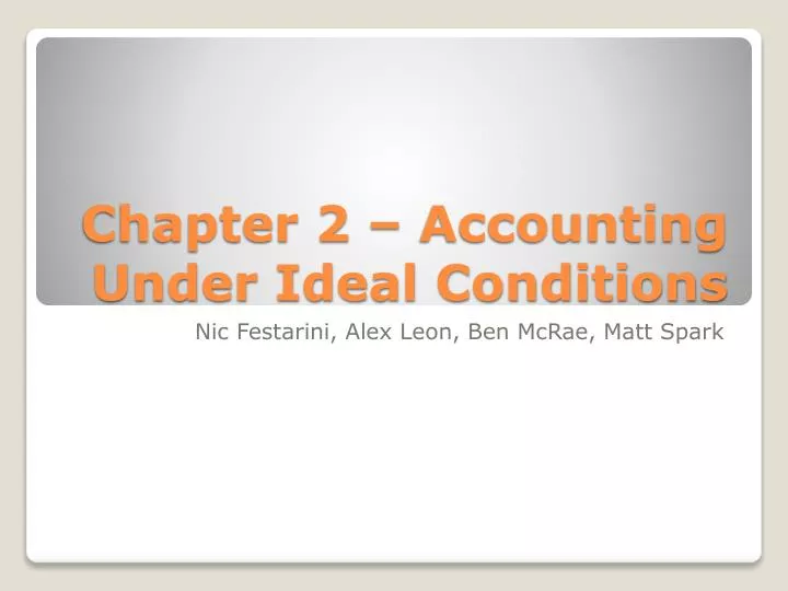 chapter 2 accounting under ideal conditions
