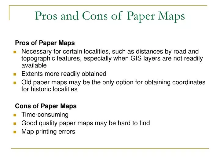 pros and cons of paper maps