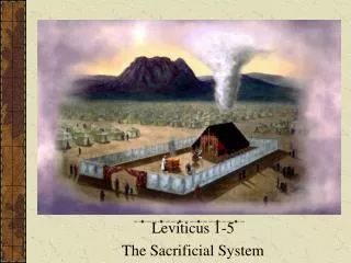 Leviticus 1-5 The Sacrificial System