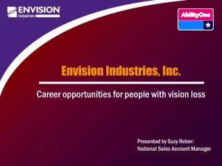 Envision Industries, Inc. Career opportunities for people with vision loss