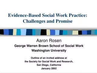Evidence-Based Social Work Practice: Challenges and Promise