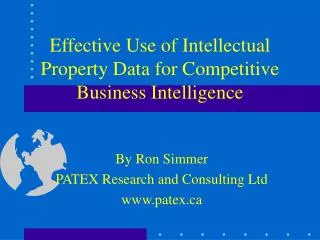 Effective Use of Intellectual Property Data for Competitive Business Intelligence