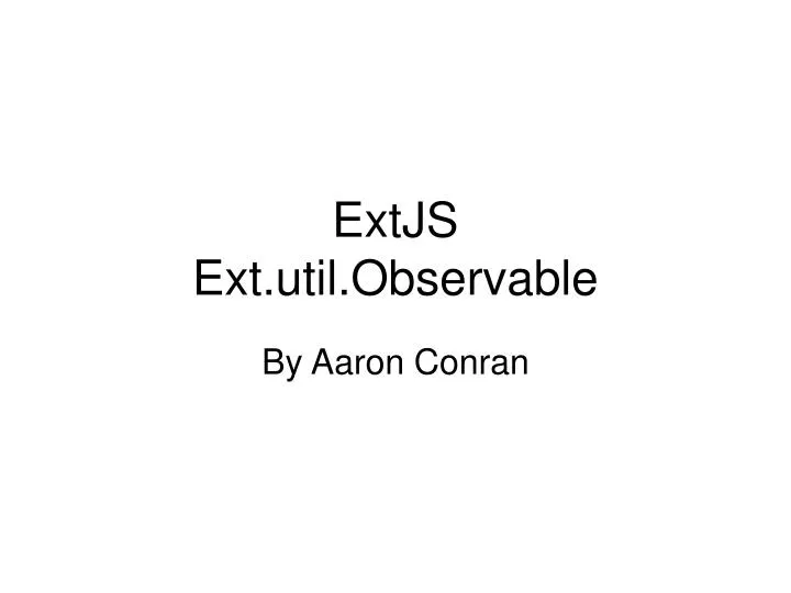 extjs ext util observable