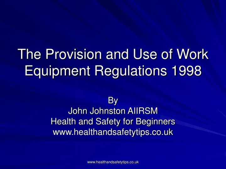 the provision and use of work equipment regulations 1998