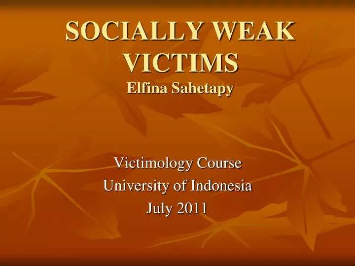socially weak victims elfina sahetapy