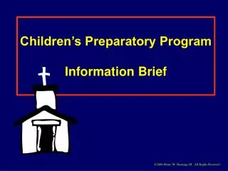 Children’s Preparatory Program Information Brief