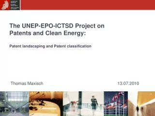 The UNEP-EPO-ICTSD Project on Patents and Clean Energy: Patent landscaping and Patent classification