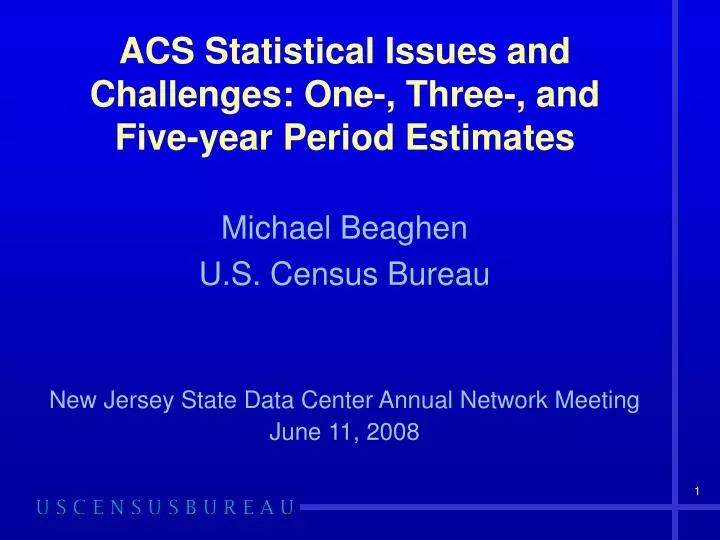 acs statistical issues and challenges one three and five year period estimates