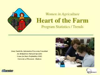 Women in Agriculture Heart of the Farm Program Statistics / Trends