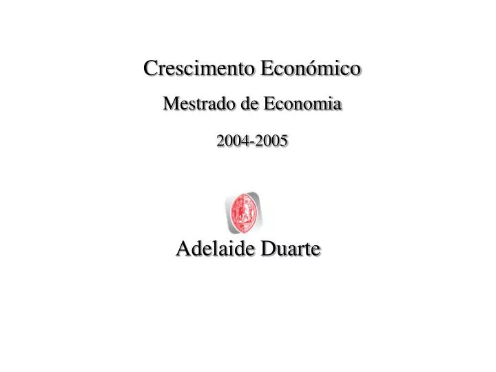 crescimento econ mico mestrado de economia 2004 2005