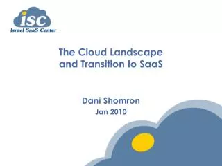 The Cloud Landscape and Transition to SaaS