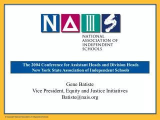 The 2004 Conference for Assistant Heads and Division Heads New York State Association of Independent Schools