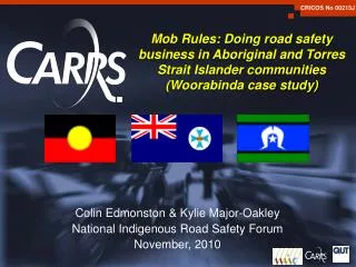 Mob Rules: Doing road safety business in Aboriginal and Torres Strait Islander communities (Woorabinda case study)