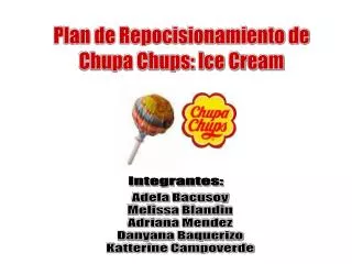Plan de Repocisionamiento de Chupa Chups: Ice Cream
