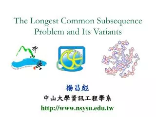 The Longest Common Subsequence Problem and Its Variants