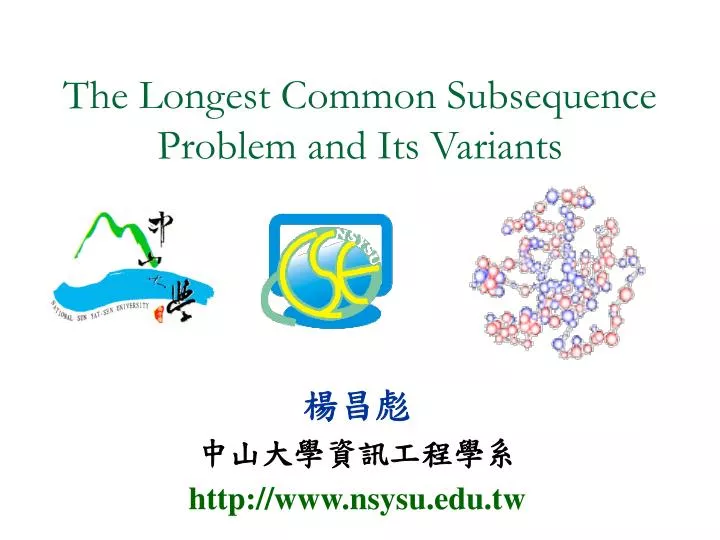 the longest common subsequence problem and its variants