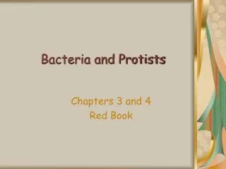 Bacteria and Protists