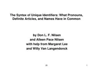 The Syntax of Unique Identifiers: What Pronouns, Definite Articles, and Names Have in Common