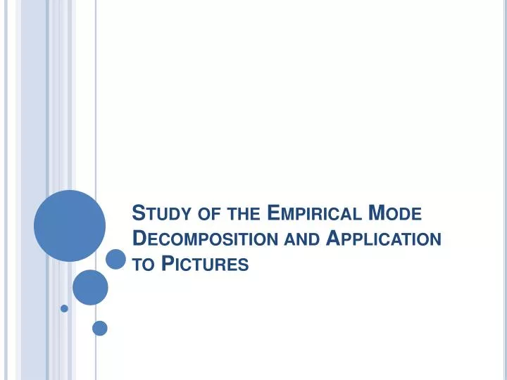 study of the empirical mode decomposition and application to pictures