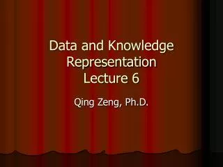 Data and Knowledge Representation Lecture 6