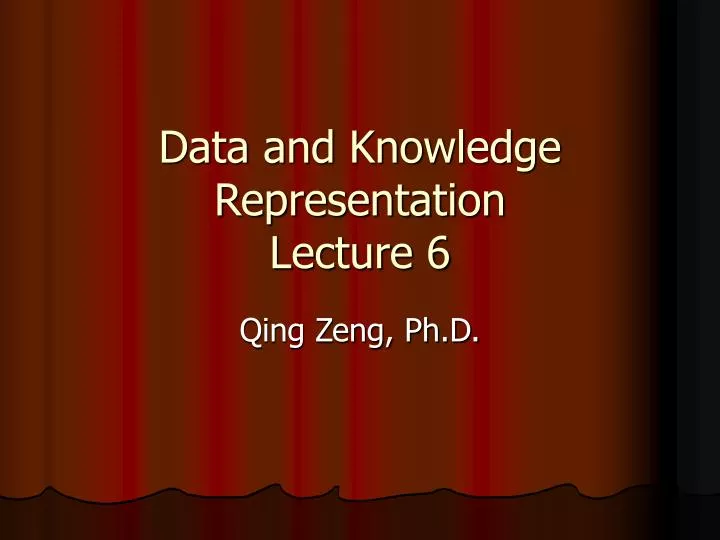 data and knowledge representation lecture 6