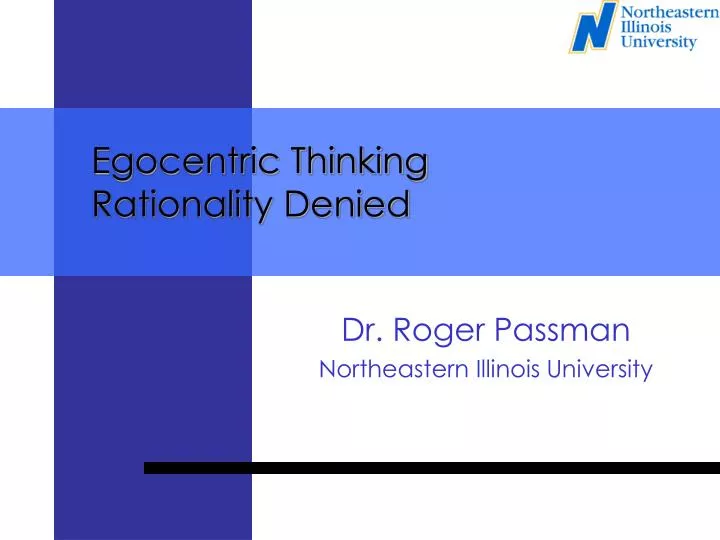 egocentric thinking rationality denied