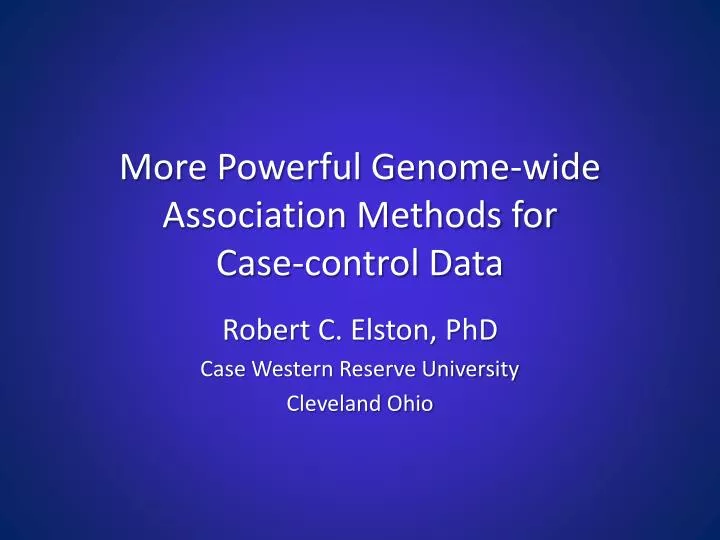 more powerful genome wide association methods for case control data