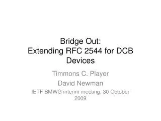 Bridge Out: Extending RFC 2544 for DCB Devices
