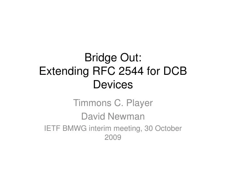 bridge out extending rfc 2544 for dcb devices