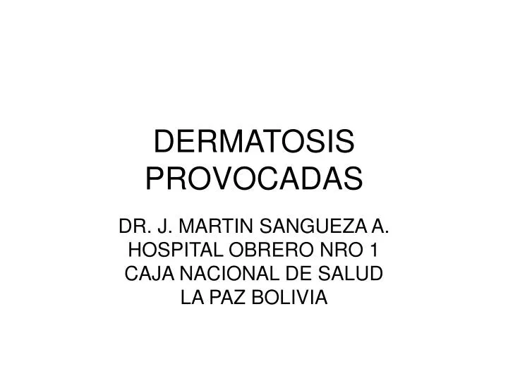 dermatosis provocadas