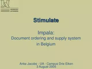 Stimulate Impala: Document ordering and supply system in Belgium