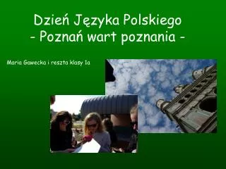 Dzień Języka Polskiego - Poznań wart poznania -