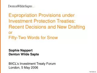 Expropriation Provisions under Investment Protection Treaties: Recent Decisions and New Drafting or Fifty-Two Words for