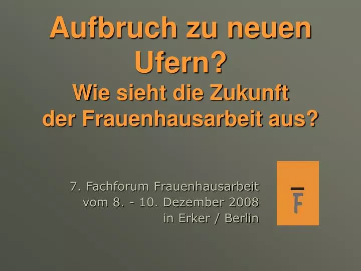 aufbruch zu neuen ufern wie sieht die zukunft der frauenhausarbeit aus