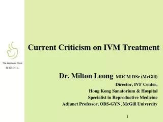 Current Criticism on IVM Treatment