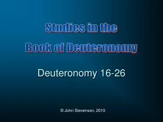 Deuteronomy 16-26
