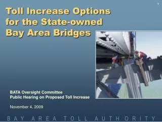 Toll Increase Options for the State-owned Bay Area Bridges