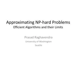 Approximating NP-hard Problems Efficient Algorithms and their Limits