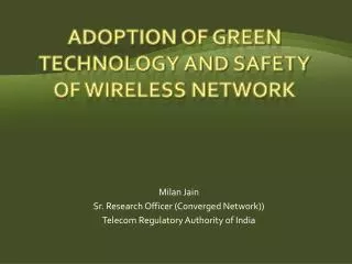Adoption of Green Technology and Safety of Wireless Network
