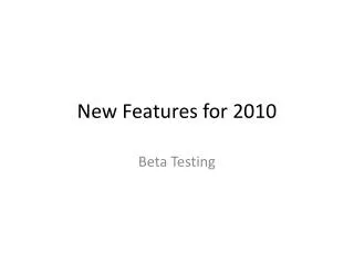 New Features for 2010