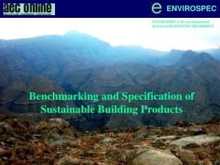 Benchmarking and Specification of Sustainable Building Products