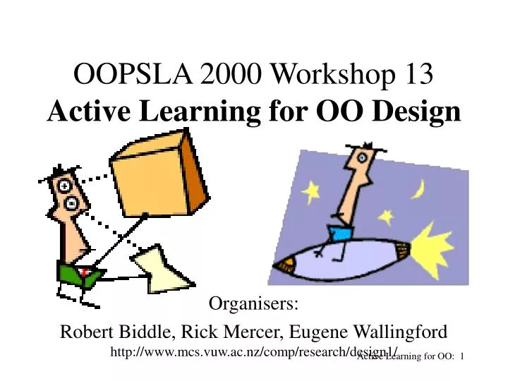 oopsla 2000 workshop 13 active learning for oo design