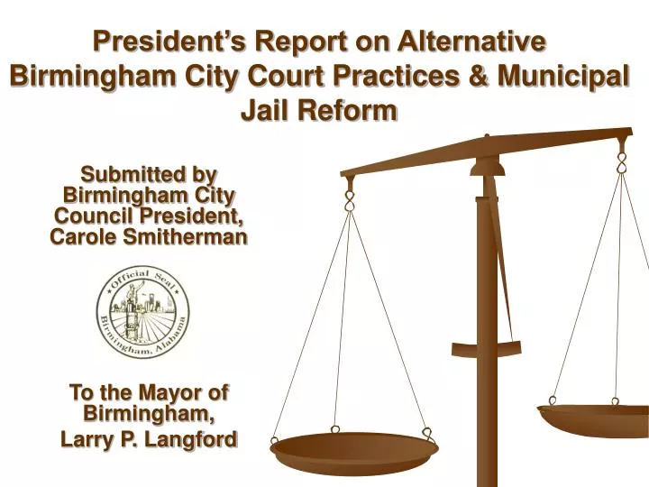 president s report on alternative birmingham city court practices municipal jail reform